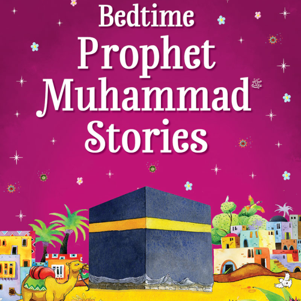 Bedtime Prophet Muhammad Stories