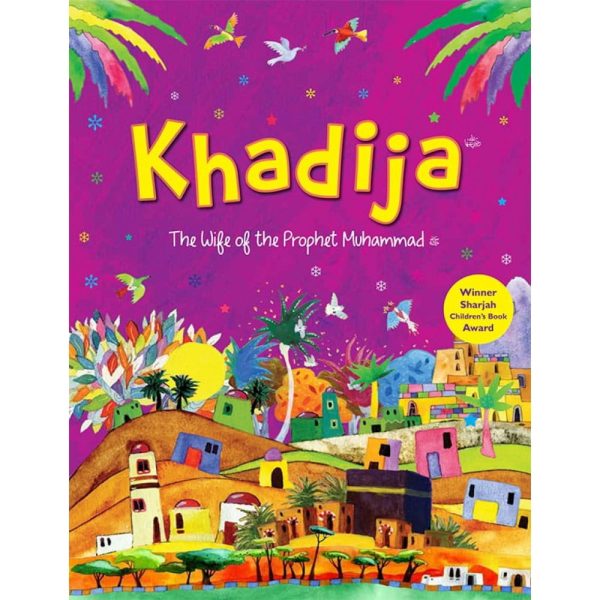 Khadija Beloved Wife Of Nabi (S.A.W.)