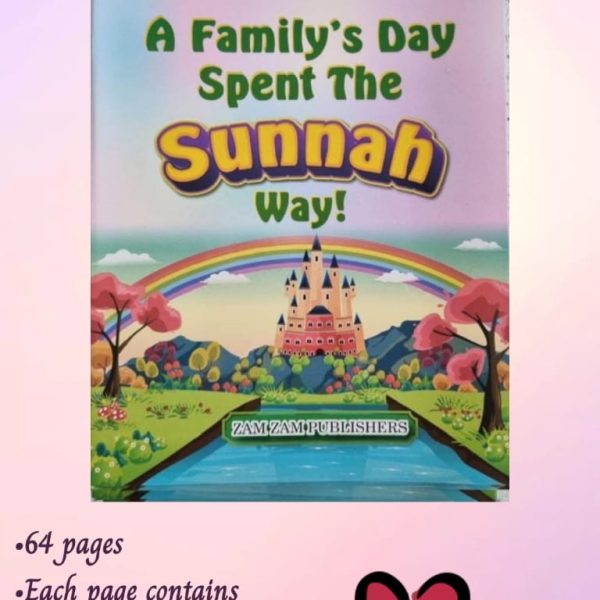 A Familys Day Spent The Sunnah Way