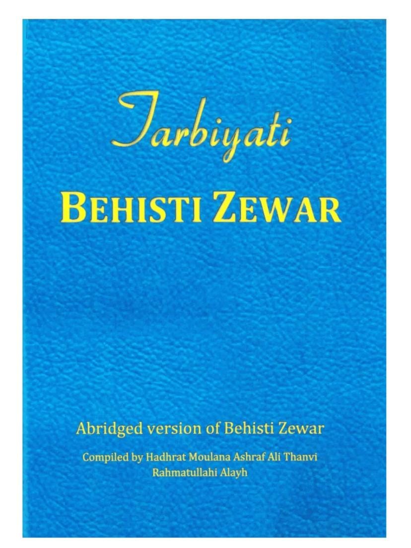 Tarbiyati to Behisti Zewar (Abridged version of Behisti Zewar-Heavenly Ornaments)